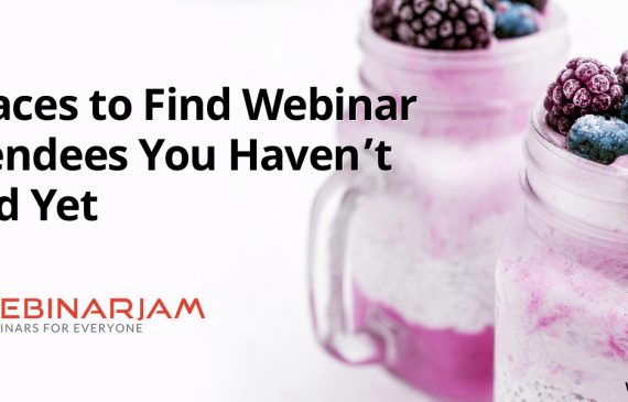 5 Places To Find Webinar Attendees